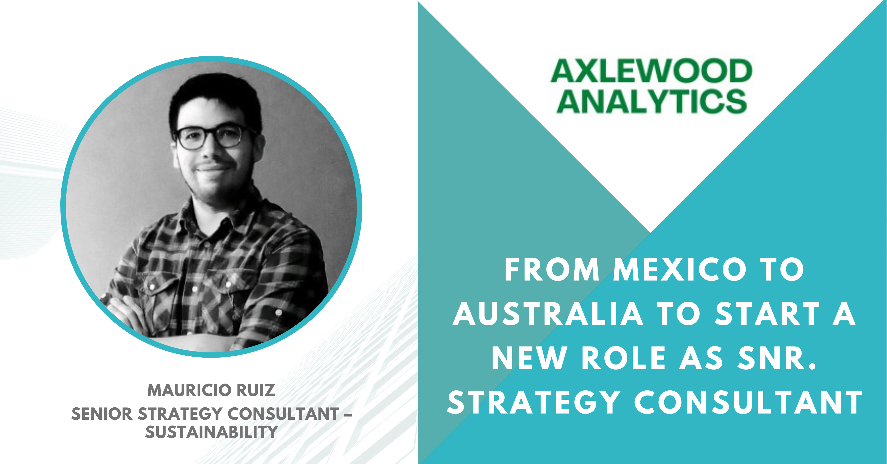 From Mexico to Australia to start a new position as Senior Strategy Consultant – Sustainability